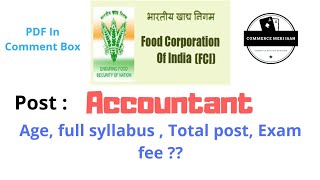 FCI ACCOUNTANT  RECRUITMENT 2019  QUALIFICATIONS  AGE  SYLLABUS  EXAM FEE OF FCI ACCOUNTANT [upl. by Llenral]