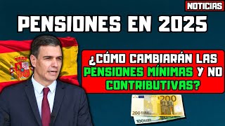 🚨PENSIÓN EN ESPAÑA🇪🇸 ASÍ SUBIRÁN LAS PENSIONES EN 2025 DE LAS MÍNIMAS A LAS NO CONTRIBUTIVAS [upl. by Auohp934]