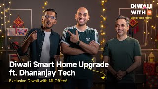 Diwali With Mi  Mega Discounts Smart Home Makeover and a Big Surprise ft DhananjayTech [upl. by Nelluc]