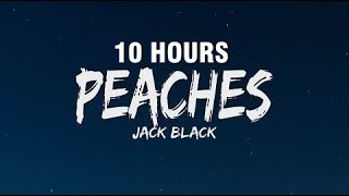 10 HOURS Jack Black  Peaches Lyrics from The Super Mario Bros Movie [upl. by Nonnairb]