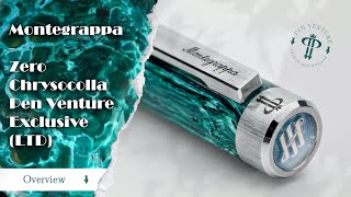 Montegrappa  Zero Chrysocolla Pen Venture Exclusive  Overview [upl. by Jessen]