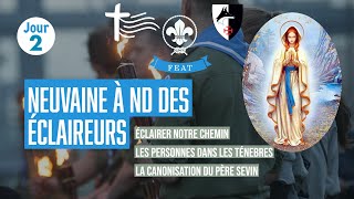 J2 Neuvaine à Notre Dame des Éclaireurs  Ne plus être dans les ténèbres avec le Père Sevin Scout [upl. by Cired808]