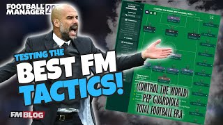 Testing the Best FM24 Tactics  Control The World Pep Guardiola  Football Manager 2024 [upl. by Jovitah]