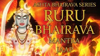 Ruru Bhairava Mantra Jaap  108 Repetitions  Ashta Bhairava Series [upl. by Narbig]