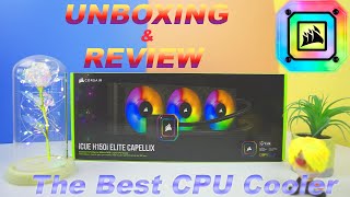 Corsair H150i Elite Capellix  Unboxing and Review  Gorgeous RGB and Outstanding performance [upl. by Ybanrab]