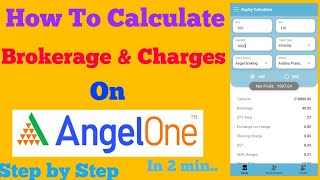 How To Calculate Intraday and Delivery charges On Angel one  Brokerage Calculate on Angel one [upl. by Apostles537]