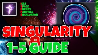 HOW TO BEAT FIRST 4 SINGULARITIES FASTER  SINGULARITY BEGINNERS GUIDE ISEPS [upl. by Ahsoik]