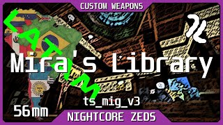 KF2 CD  Gunslinger  CW  Miras Library  tsmigv3  56 mm  Nightcore Zeds [upl. by Yretsym]