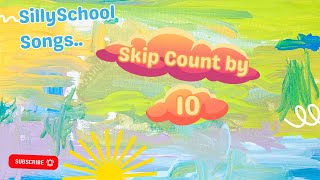 The Skip Counting by 10 Song  Silly School Songs [upl. by Einahc]