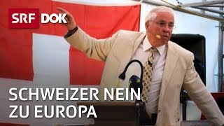 Die Schweiz und ihr Nein zu Europa  20 Jahre nach der EWR Abstimmung [upl. by Ahsaercal]