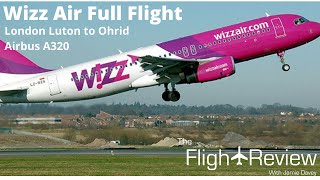 Wizz Air  Full Flight  London Luton to Ohrid  A320232 [upl. by Nortad]