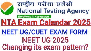 NTA Exam Calendar 2025 Updates JEE Main NEET UG CUET Exam Form 2025 dates expected soon [upl. by Giacomo699]