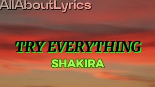 TRY EVERYTHING  SHAKIRA [upl. by Vallonia64]