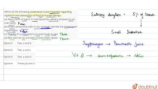 Which of the following statements isare incorrect regarding digestion and absorption of food i [upl. by Krawczyk]