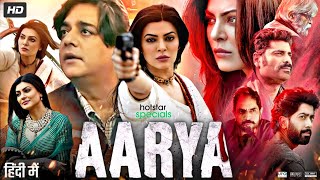 Aarya Full Movie In Hindi  Sushmita Sen  Chandrachur Singh  Virti Vaghani  Review amp Facts HD [upl. by Sekyere33]