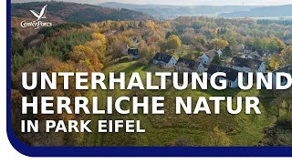 Verbringen Sie ihren Familienurlaub in der Vulkaneifel – Park Eifel  Center Parcs [upl. by Telford]