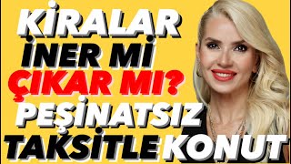 KONUTTA PEŞİNATSIZ PAZARLIKLAR KİRALAR İNER Mİ ÇIKAR MI İŞTE KONUT PİYASASINI FRENLEYEN 5 NEDEN [upl. by Airemaj883]