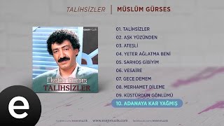 Adanaya Kar Yağmış Müslüm Gürses Official Audio adanayakaryağmış müslümgürses  Esen Müzik [upl. by Antone]