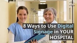 8 Ways to Use Digital Signage in Your Hospital [upl. by Jaime]