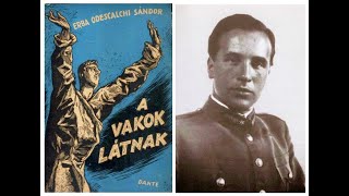 ERBA ODESCHALCHI SÁNDOR A vakok látnak 1940 Regény János apostolról 0164 fejezetek 5 óra [upl. by Imailiv]