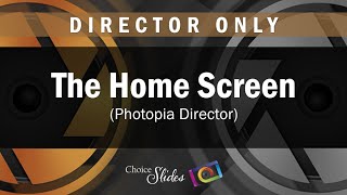 Photopia Essentials  The Home Screen Director [upl. by Samala]