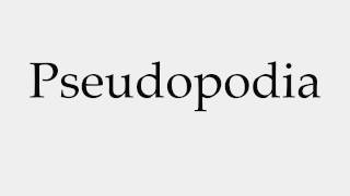 How to Pronounce Pseudopodia [upl. by Netnerb606]