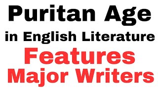 Puritan Age in English Literature Characteristics Features Major Writers Milton Herbert Bunyan [upl. by Ahker166]