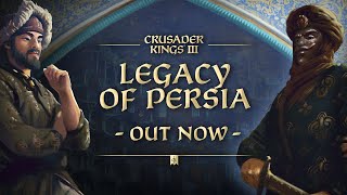 Crusader Kings III Legacy of Persia  Release Trailer [upl. by Conny]