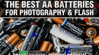 The Best AA Battery for Flash and Photography  The Ultimate Practical Review of AA Batteries [upl. by Mchail]