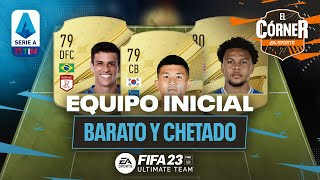 FIFA 23  PLANTILLA BARATA Y CHETADA DE LA SERIE A PARA EMPEZAR  EL CÓRNER [upl. by Kissee793]