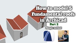 How to model 5 types of Roof in Archicad part 2 [upl. by Enawd916]