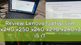 Review Lenovo laptop slim x240 x250 x260 x270 x280 i3 i5 i7 ssd built in CAMERA for online class [upl. by Ecidnarb]