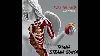 ANA STANIĆ  TAMNA STRANA SUNCA OFFICIAL AUDIO  ALBUM quotKVAR NA SRCUquot [upl. by Merchant336]