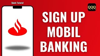 How to sign up Mobile Banking On Santander App [upl. by Oiramel]