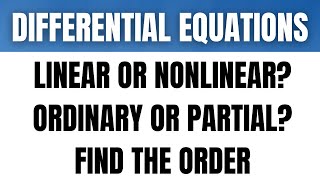 Is the Differential Equation Linear Nonlinear Ordinary Partial Find the order [upl. by Dnalhsa]