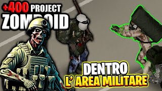 HO TROVATO L ENTRATA DELLA BASE MILITARE ▶ 400 ZOMBOID  Ep3 Gameplay ITA [upl. by Airdnax]