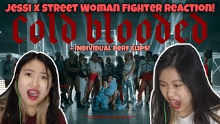 JESSI X Street Woman Fighter  Cold Blooded MV  Individual Perf Clips First Time Reaction [upl. by Tim705]