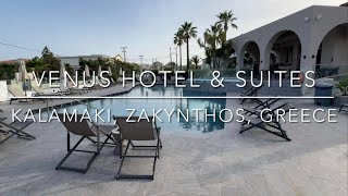 Venus Hotel amp Suites Kalamaki Zakynthos Greece 🇬🇷4K [upl. by Essirehc]