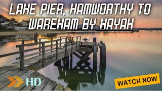 Lake Pier to Wareham by Kayak [upl. by Akehsat599]