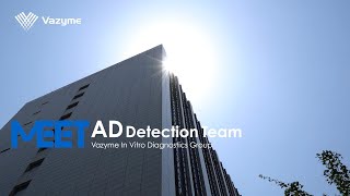 Meet AD Detection teamVazyme In Vitro Diagnostics Group [upl. by Carmencita]