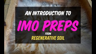 An Introduction to KNF IMO Preps  Regenerative Soil with Matt Powers EXCERPT [upl. by Merv]