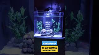 Simple Aquarium Set Up sand Waterfall Movable Low Maintenance [upl. by Anetsirk238]