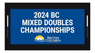 2024 BC Mixed Doubles Curling Championship  Final [upl. by Attenaej]