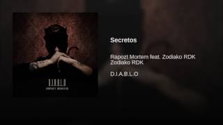 04SECRETOS ft Zodiaco Rdk DIABLO  RAPOZT MORTEM [upl. by Daffi]