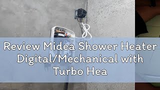 Review Midea Shower Heater DigitalMechanical with Turbo Heating Technology [upl. by Cykana960]