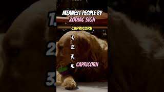 Which Zodiac Sign Has The Meanest People [upl. by Charlotte]