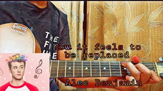 How it feels to be replaced  Alec Benjamineasy guitar tutorial fingerpickingtabs [upl. by Ycniuqed313]