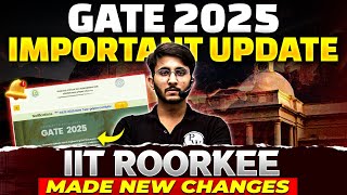 GATE 2025 New Changes  GATE 2025 New Two Paper Combination Released  IIT Roorkee Official Update [upl. by Hachmann]