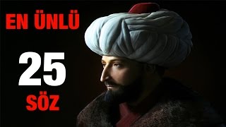 Osmanlı Padişahlarının En Ünlü 25 Sözü [upl. by Ribaj]