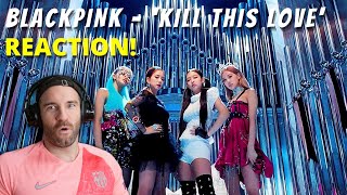 Reacting to BLACKPINK  Kill This Love MV for the First Time  REACTION [upl. by Nitsirt]